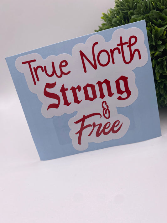 True North Strong & Free